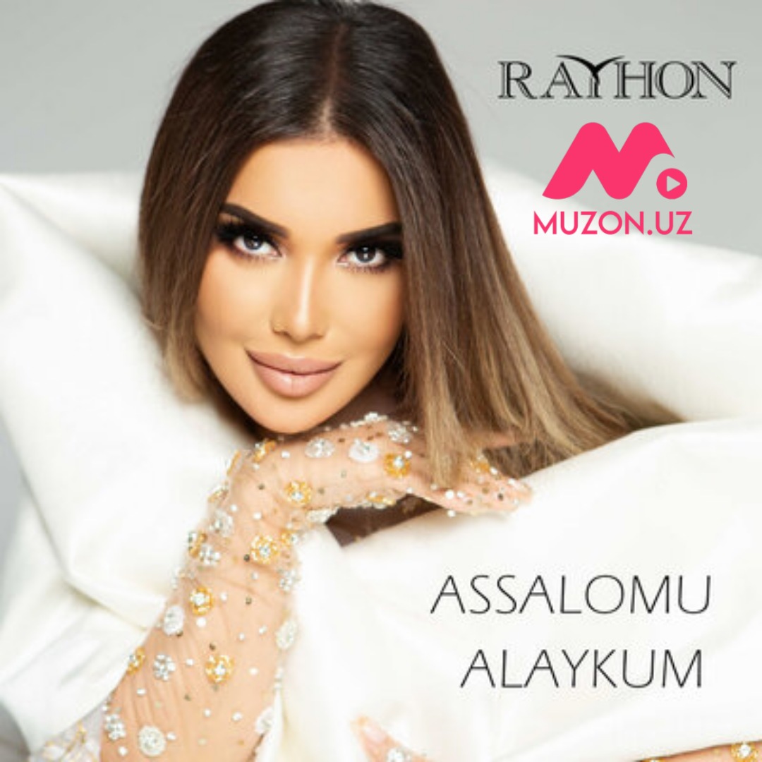 Rayhon - Assalomu Alaykum